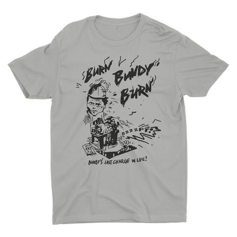 Burn Bundy Burn T-Shirts