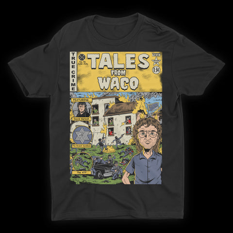 Tales From Waco T-Shirt