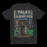 Tales of Albert Fish T-Shirt
