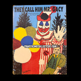 They Call Him Mr. Gacy: Selected Correspondence of John Wayne Gacy