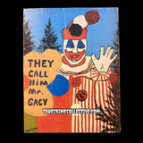 They Call Him Mr. Gacy: Selected Correspondence of John Wayne Gacy