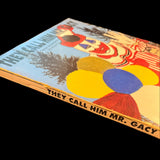 They Call Him Mr. Gacy: Selected Correspondence of John Wayne Gacy