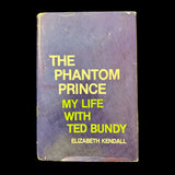 The Phantom Price- My Life with Ted Bundy by Elizabeth Kendall