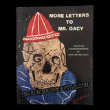 More Letters to Mr. Gacy: Selected Correspondence of John Wayne Gacy