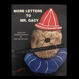 More Letters to Mr. Gacy: Selected Correspondence of John Wayne Gacy