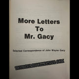 More Letters to Mr. Gacy: Selected Correspondence of John Wayne Gacy