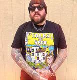 Tales From Waco T-Shirt