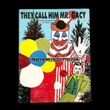 They Call Him Mr. Gacy: Selected Correspondence of John Wayne Gacy