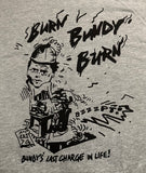 Burn Bundy Burn T-Shirts